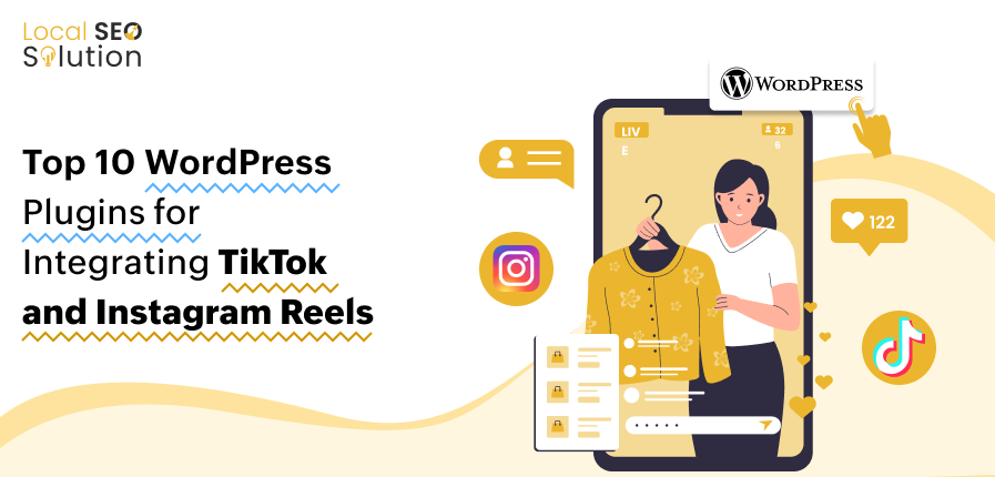 Top 10 WordPress Plugins for Integrating TikTok and Instagram Reels