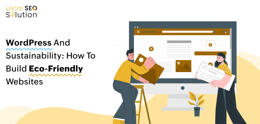 WordPress and Sustainability: Building Eco-Friendly Websites That Matter