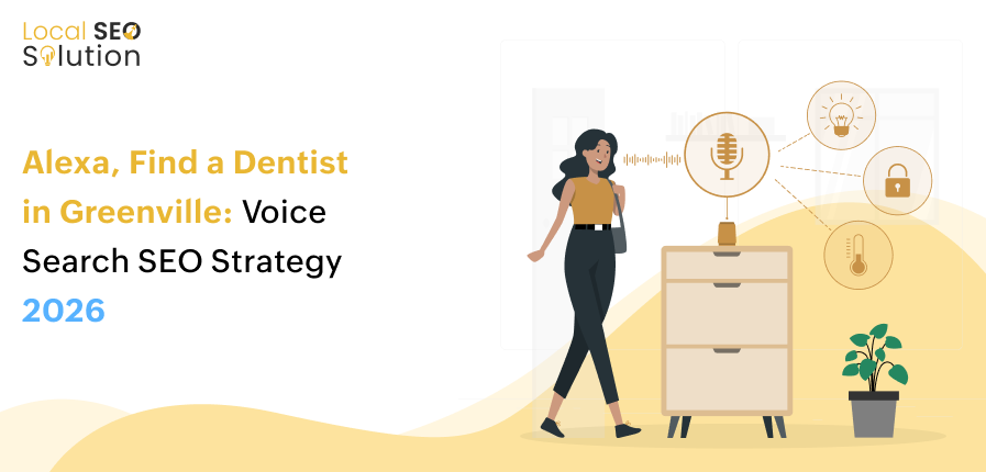 Alexa, Find a Dentist in Greenville_ Voice Search SEO Strategy 2026