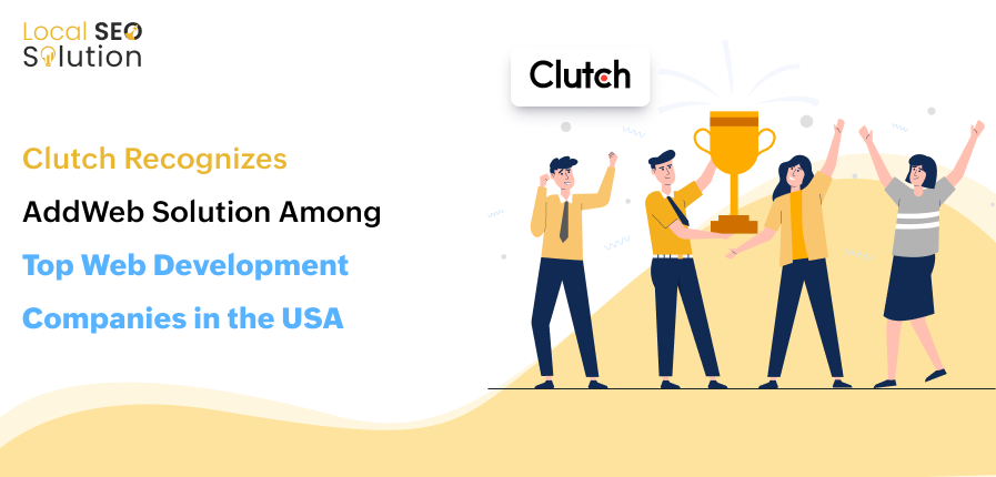 Clutch Recognizes AddWeb Solution Among Top Web Development Companies in the USA-local seo