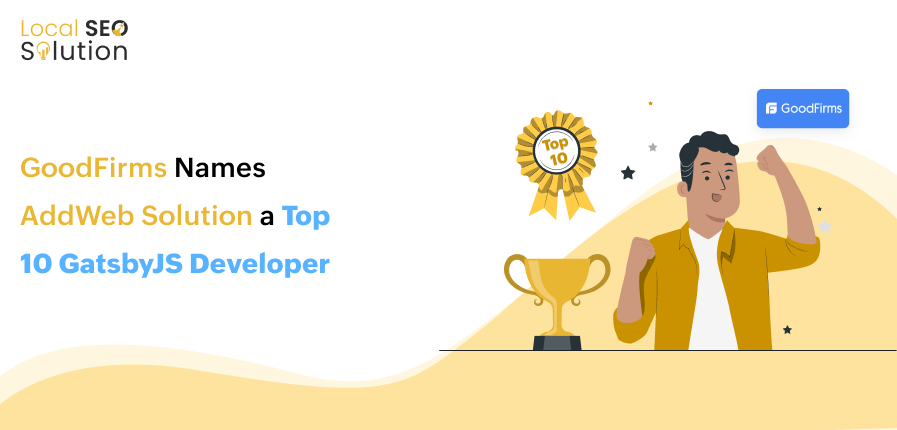 LocalSEO-GoodFirms Names AddWeb Solution a Top 10 GatsbyJS Developer