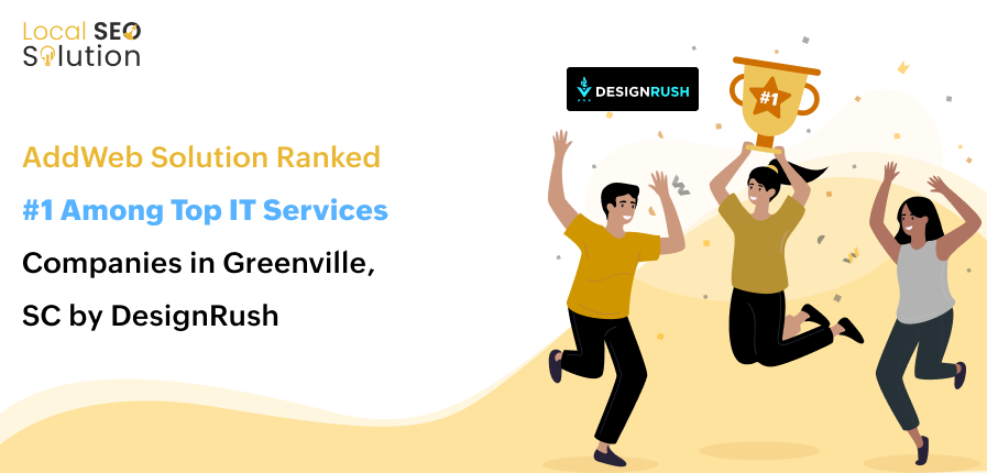 AddWeb Solution Ranked #1 Among Top IT Services Companies in Greenville, SC by DesignRush-1